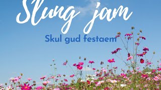 Slang Jam skul Gud Festime Solo Vibez  2023