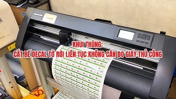 Tính năng cắt bế tem nhãn decal tờ rời liên tục với máy cắt decal Graphtec CE8000-60