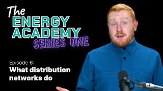 What does electricity 'distribution' mean? (The Energy Academy - S1 E6)