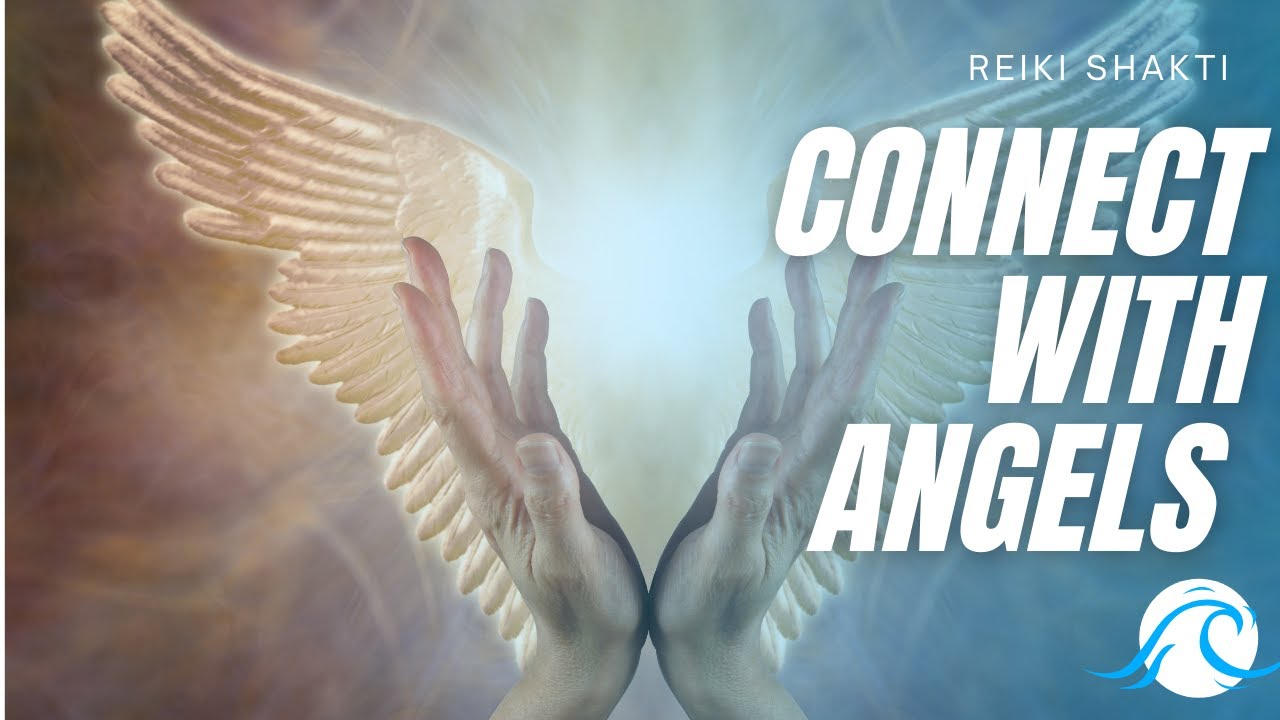 Reiki To Connect With Angels - YouTube