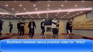 Boyfriend releases dance practice video for “Witch”