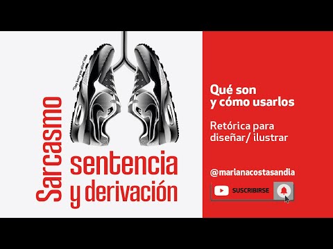 ¿Qué son: SARCASMO, SENTENCIA y DERIVACIÓN? 🍉 Retórica👍 Diseño/ Comunicación