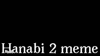 Hanabi 2 Meme Background