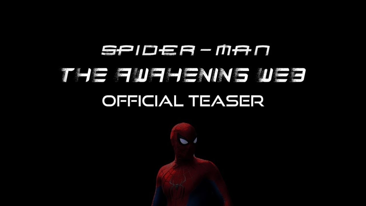 SPIDER-MAN: THE AWAKENING WEB - Official Character Teaser 