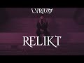 Capture de la vidéo Lyrium ⨯ Relikt ⨯ Official Video
