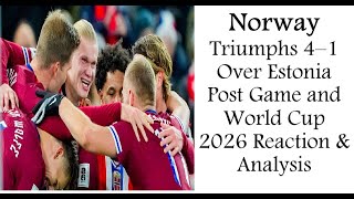 Haaland & Sørloth Double Strike, Put Norway More Power Past Estonia Toward World Cup 2026”