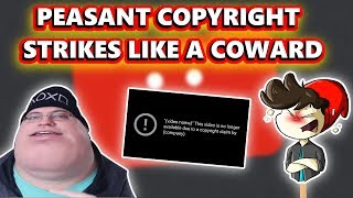 Console Peasant Copyright Strikes My Channel.