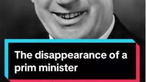 Harold Holt – The Prime Minister Who Vanished into the Sea