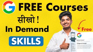 10 In-Demand Skills with Google FREE Courses | High Paying Skills | Free Certificates