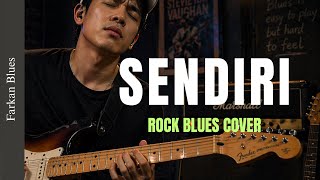  Sendiri  May  Farkan Blues Cover
