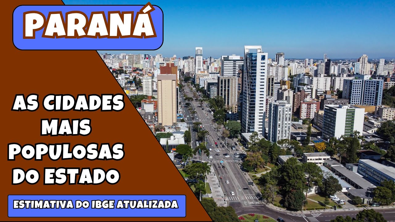🏙️ As 30 CIDADES MAIS POPULOSAS do PARANÁ em 2025 segundo o IBGE 📊 | Ranking Atualizado
