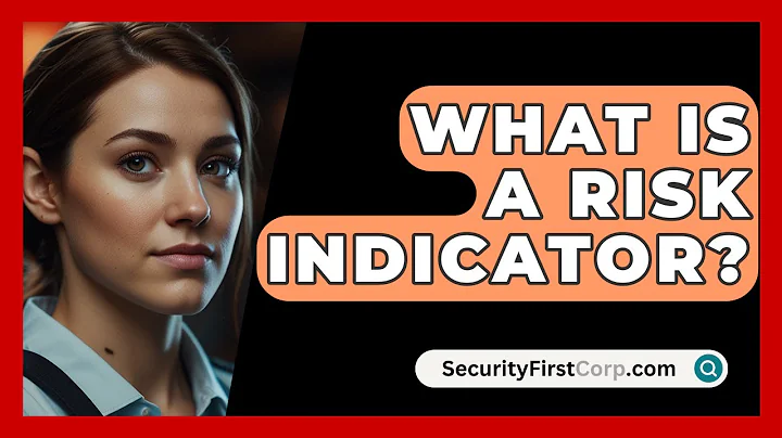 What Is A Risk Indicator? - SecurityFirstCorp.com