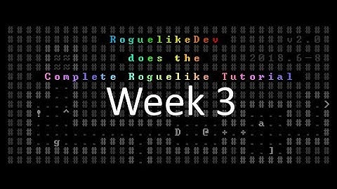 The Complete Roguelike Tutorial, Week 3