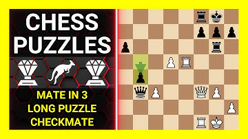 Chess Puzzles to Practice. Themes: Mate in 3, Long puzzle, Checkmate. Learn Chess