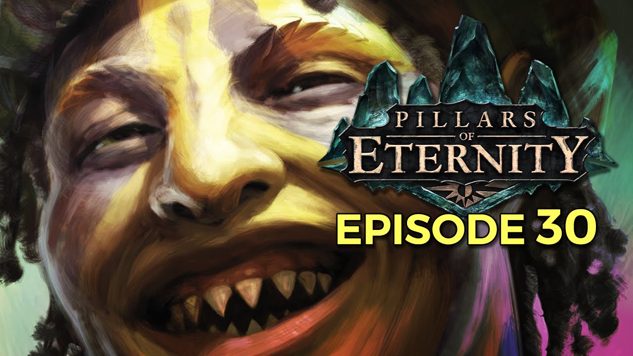[EP30] Pillars of Eternity Kana Bug du Cul ! YouTube