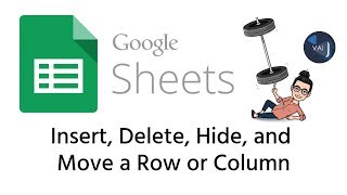 Insert, Delete, Hide, and Move a Row and Column - GOOGLE SHEETS FULL TUTORIAL FOR ABSOLUTE BEGINNERS