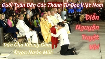 158 Đức Giám Mục Không Cầm Được Nước Mặ́t!