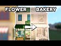 Renovating the NEW Bloxburg FLOWER SHOP Into a BAKERY!
