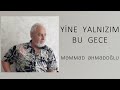 YİNE YALNIZIM BU GECE 