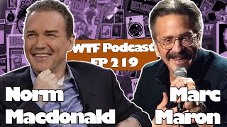 Marc Maron Talks Comedy and Timing with Norm Macdonald | WTF Podcast