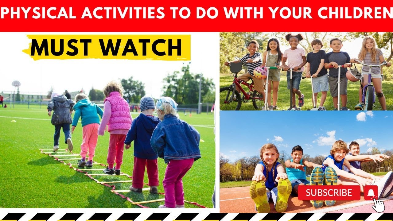 How much Physical Activity Do Children Need? Benefits of Physical ...