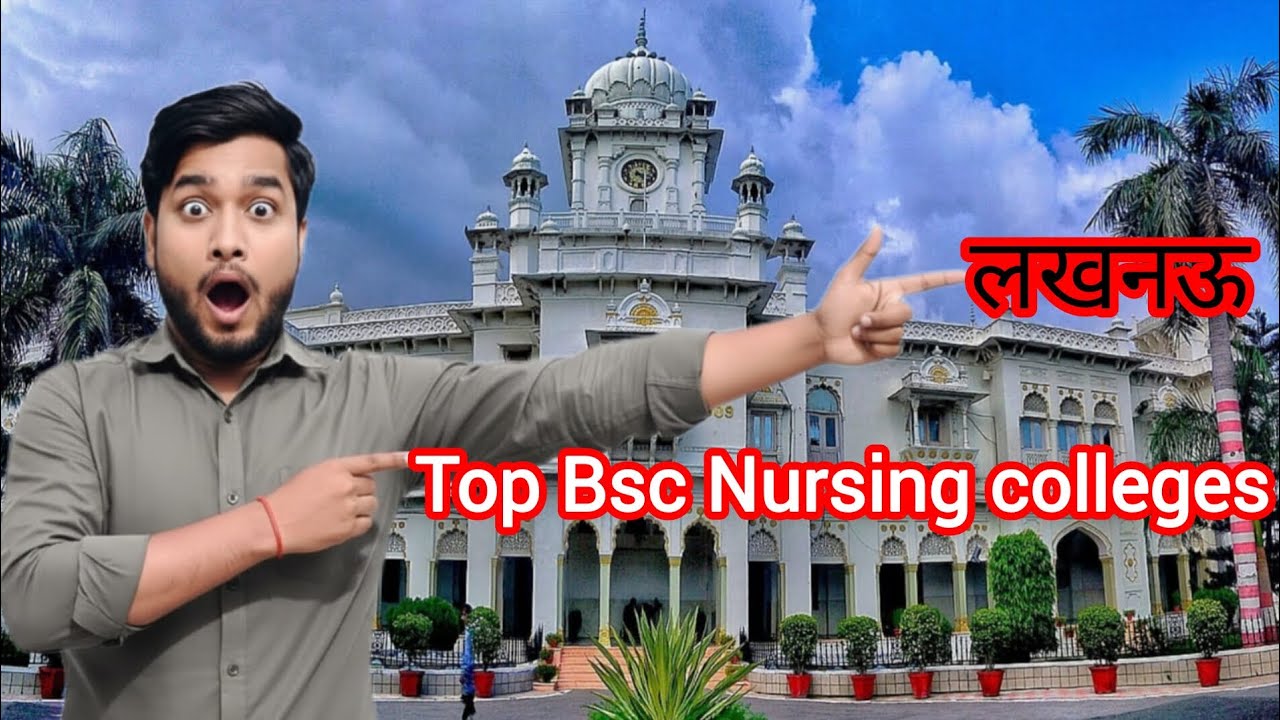 Best college for  bsc nursing in lucknow 