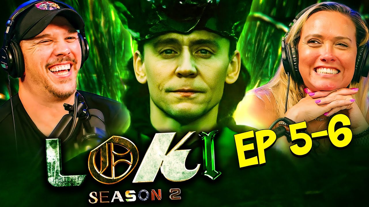 LOKI (2023) SEASON 2 FINALE | Episode 5-6 REACTION! | First Time Watching | Marvel