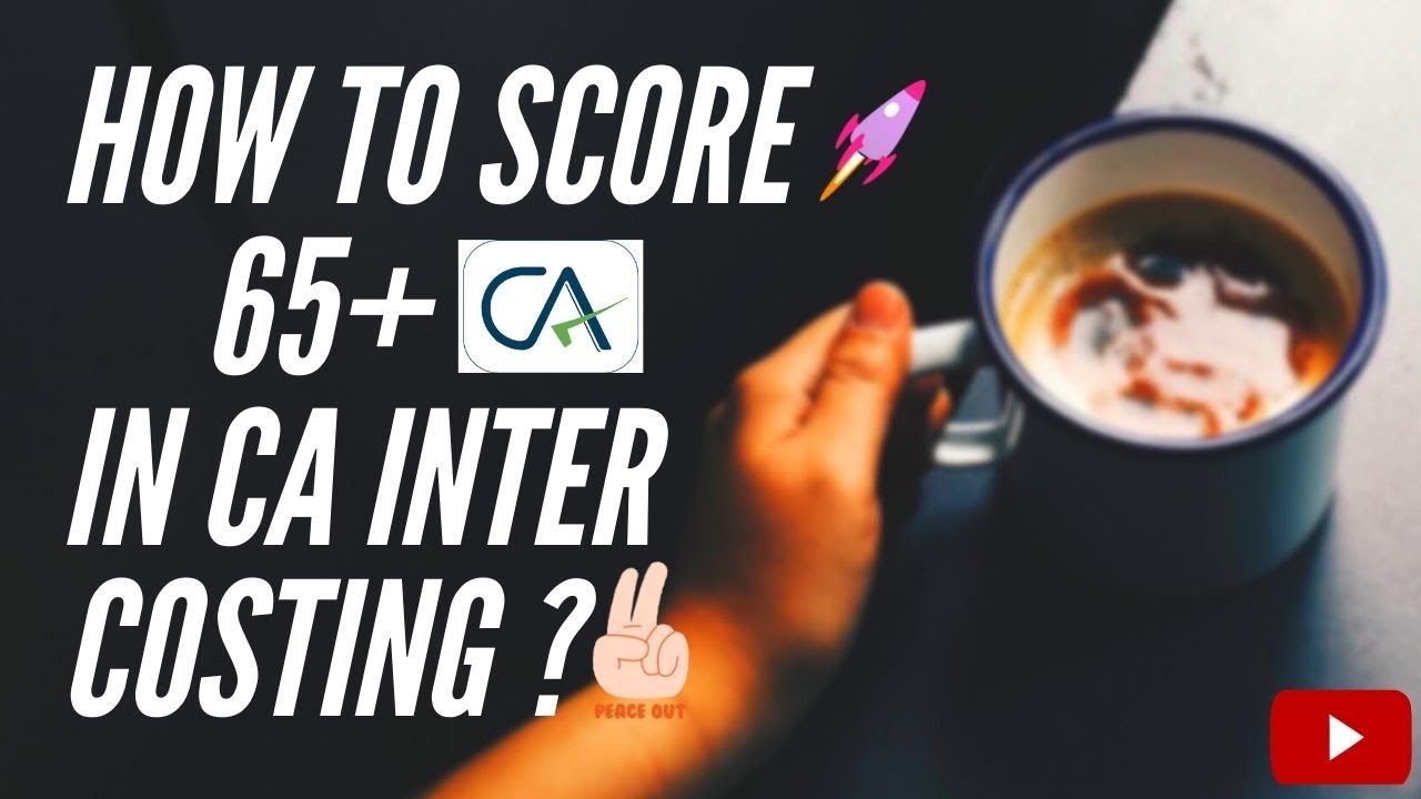 How to score 65+ in ca inter costing