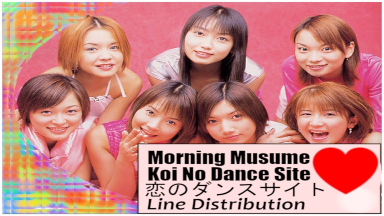 Morning Musume (モーニング娘。)  | Koi No Dance Site ( 恋のダンスサイト) | Line Distribution