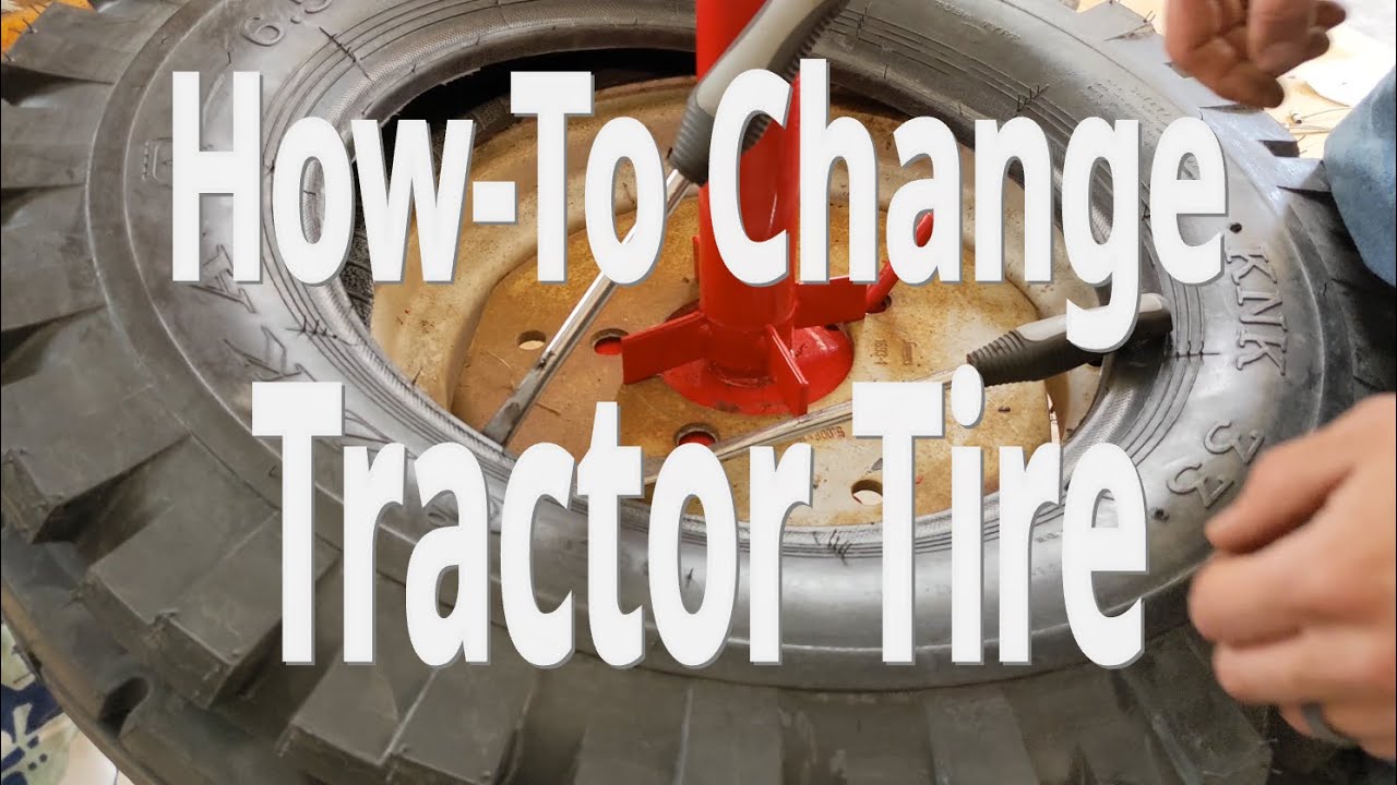 How To Change The Front Tire On A Tractor Tube Type YouTube how-to-change-the-front-tire-on-a-tractor-tube-type-youtube