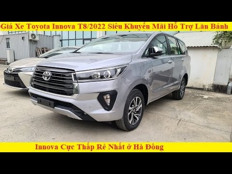Video Giá Xe Toyota Innova T8/2022 Siêu Khuyến Mãi Hỗ Trợ... - youtube