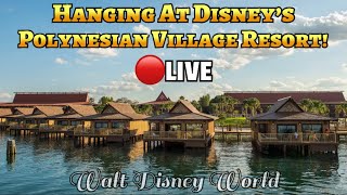 LIVE: Disney’s Polynesian Village Resort at WDW! ABC Weekend Begins! The Crew Arrives!#DisneyWorld