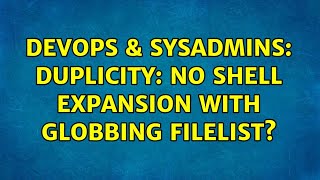 Celebrity DevOps & SysAdmins: Duplicity: No Shell Expansion with Globbing Filelist? Wealth