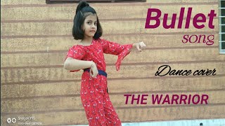 Bullet song || dance cover || THE WARRIOR movie