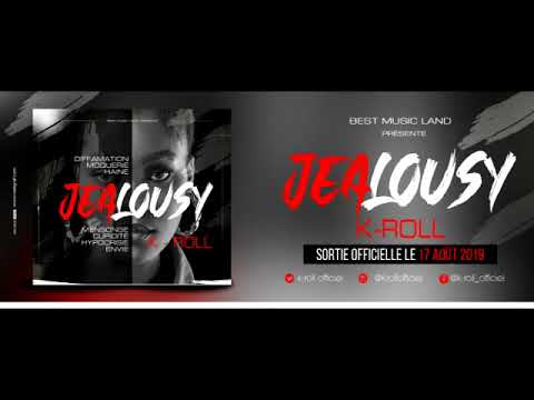 K-Roll - Jealousy ( Audio officiel) Prod by Marshall Cyano Mix by Sunboy