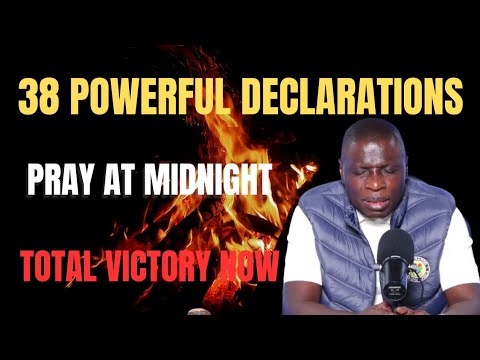 PRAY THIS AT MIDNIGHT! 38 Powerful Declarations for TOTAL VICTORY & BREAKTHROUGH | Ap. James Kawalya