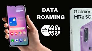 How To Enable / Disable Data Roaming On Samsung Galaxy M17e 5G