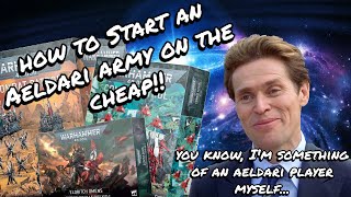 The Best Way To Start An Aeldari Army In 10th Edition-“Build Your Collection Like A True Goblin!!”