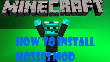 How To Install Moses Mod For Minecraft 1.6.2