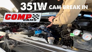 351W Cam Break In  Comp Cams