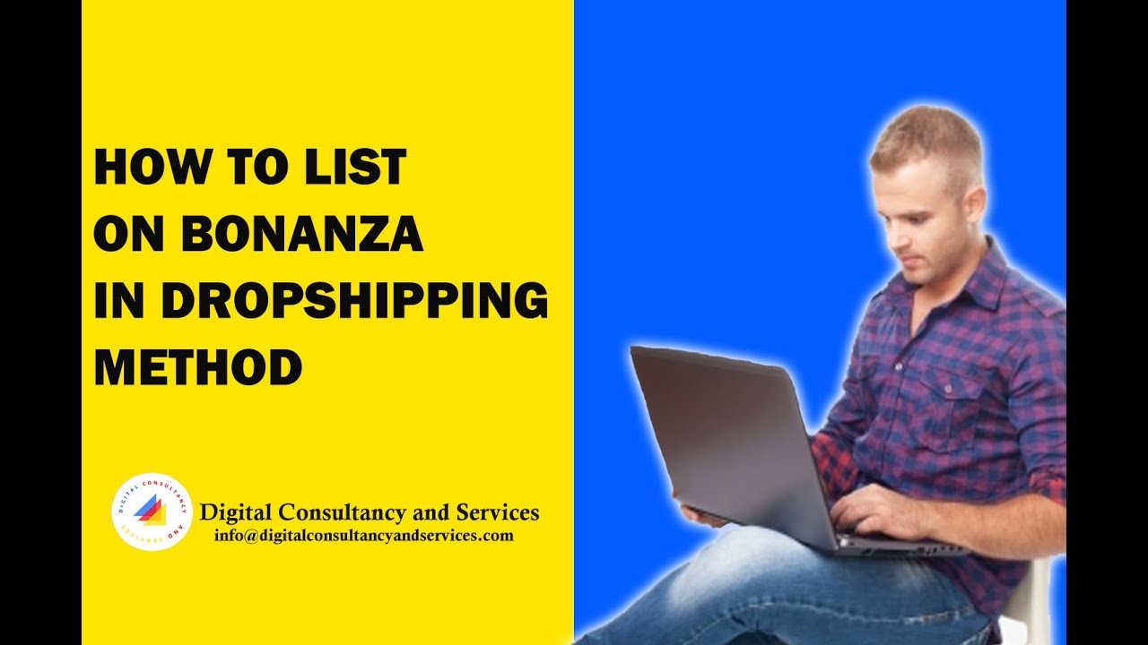 How to list on Bonanza in Dropshipping method