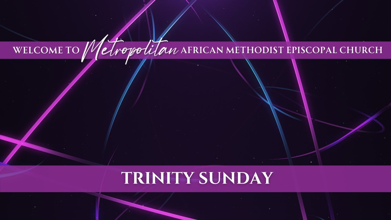 Sunday Worship - Trinity Sunday - May 31, 2026