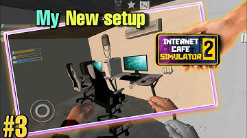 internet cafe simulator 2 android gameplay | internet cafe simulator 2 mobile | part 3