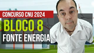 Matriz energética: fontes renováveis e não renováveis: BLOCO 8 CNU 2024 I Questões CESGRANRIO