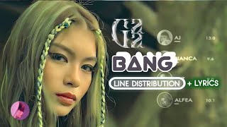 G22 - Bang Line Distribution Lyrics