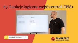 We-Wy 3 Funkcje logiczne wejść centrali FPM+