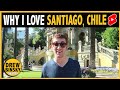 لماذا أحب سانتياغو تشيلي