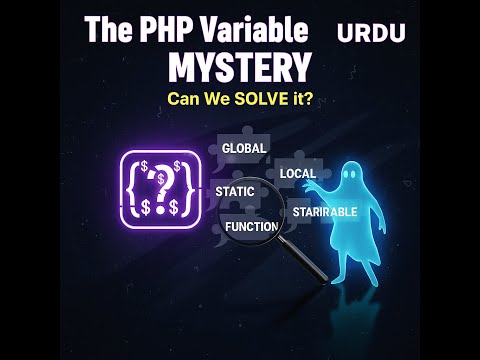 The PHP Variable Scope MYSTERY: Can We SOLVE it? in URDU
