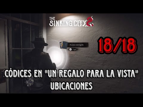 The Sinking City 2 - Ubicaciones de todos los Códices en "Un regalo para la vista"