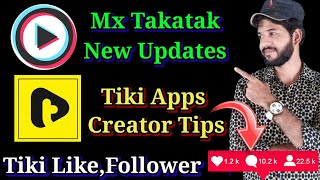MX Takatak & Tiki Apps | MX Takatak New Updates Live | Tiki Apps Top Creator Tips | Tiki Followers screenshot 3